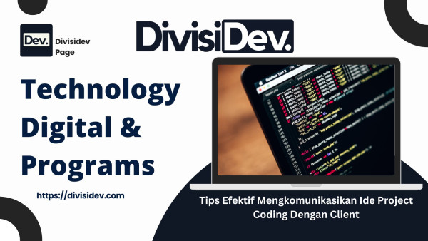 Tips Efektif Mengkomunikasikan Ide Project Coding Dengan Client (Biar Lo Gak Dikira Programmer dari Planet Lain)